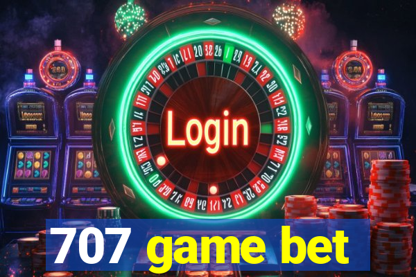 707 game bet